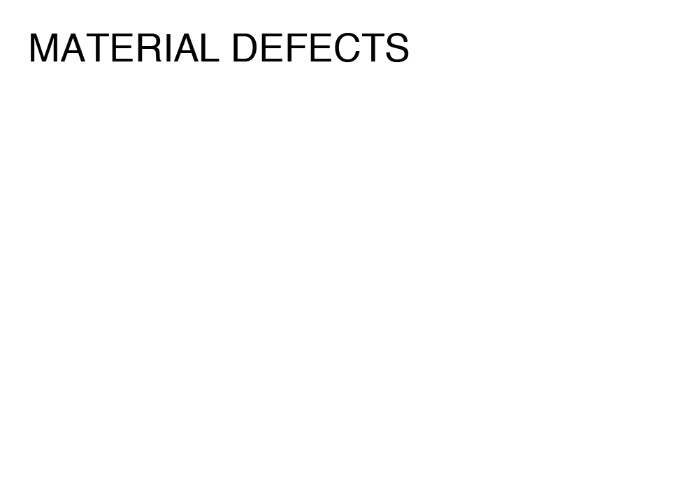 MATERIAL DEFECTS – The Commercial